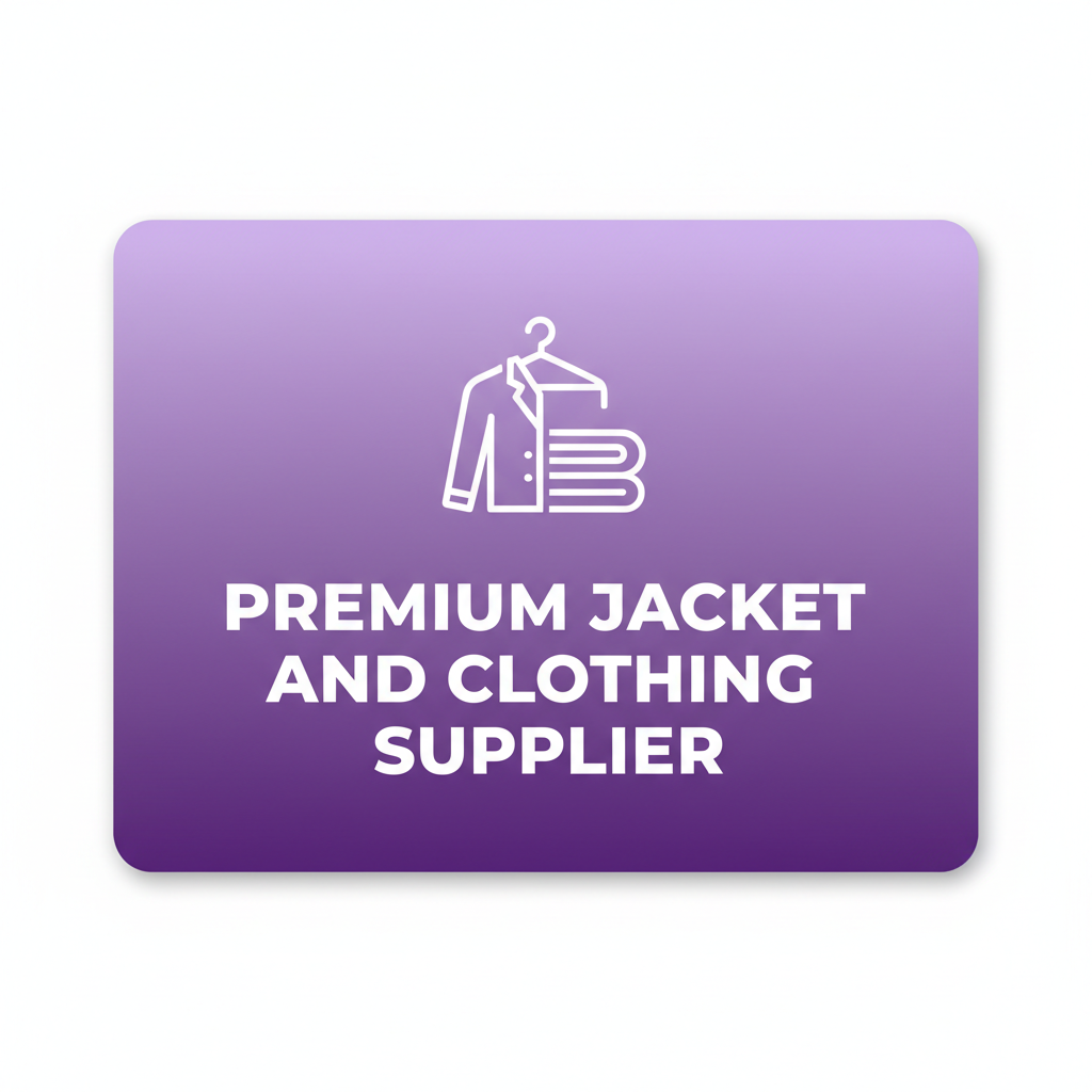Premium Jacket and Clothing Supplier