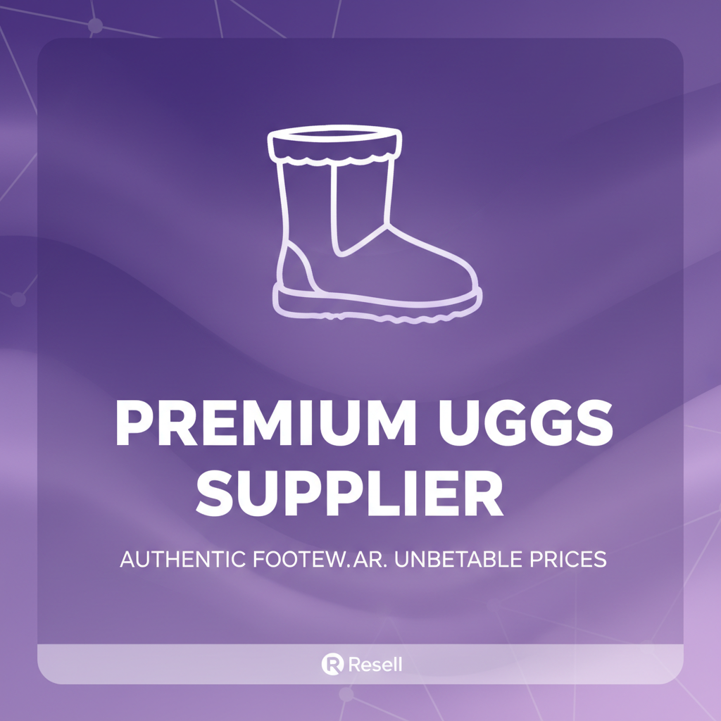 Premium Uggs Supplier